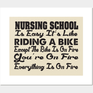 Nursing School is easy Posters and Art